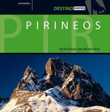 PIRINEOS MONTAÑAS SIN FRONTERAS | 9788424103736 | RAMIREZ, MAR