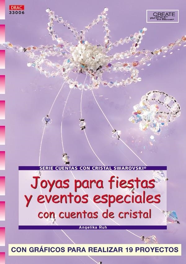 JOYAS PARA FIESTAS Y EVENTOS ESPECIALES CON CUENTAS DE CRIST | 9788496550049 | RUH, ANGELIKA