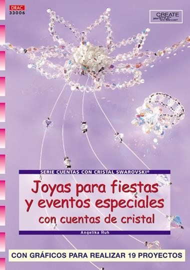 JOYAS PARA FIESTAS Y EVENTOS ESPECIALES CON CUENTAS DE CRIST | 9788496550049 | RUH, ANGELIKA