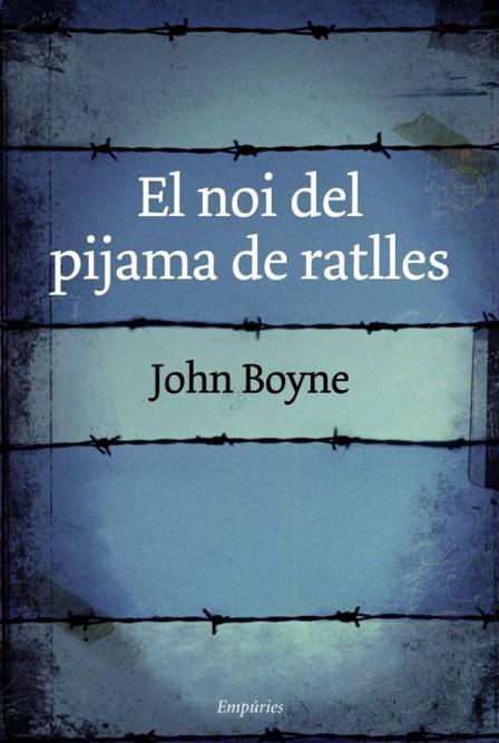 EL NOI DEL PIJAMA DE RATLLES | 9788497872768 | JOHN BOYNE