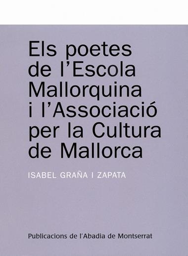 ELS POETES DE L'ESCOLA MALLORQUINA | 9788484159704 | GRAÑA I ZAPATA, ISABEL