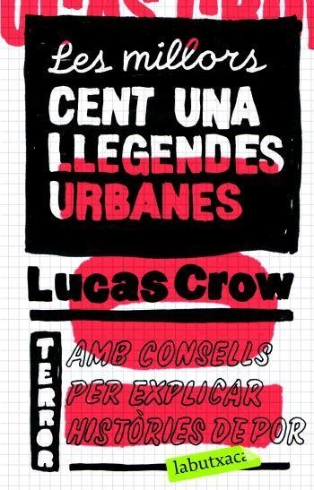 MILLORS CENT UNA LLEGENDES URBANES, LE | 9788496863330 | CROW, LUCAS