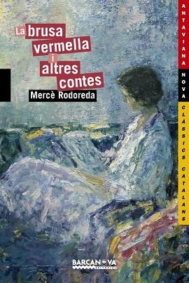 BRUSA VERMELLA I ALTRES CONTES, LA | 9788448920821 | MERCE RODOREDA