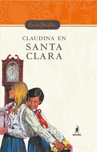 CLAUDINA EN SANTA CLARA | 9788478716623 | BLYTON, ENID