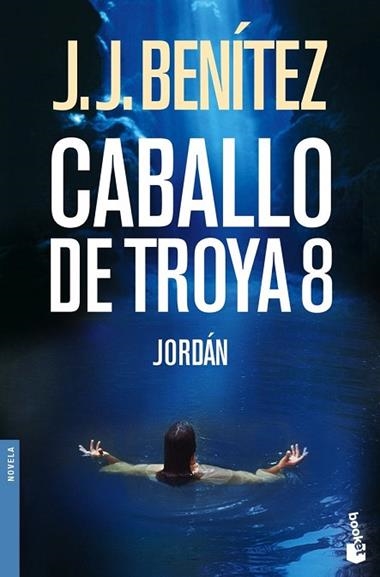 CABALLO DE TROYA 8 JORDAN | 9788408075738 | J. J. BENITEZ
