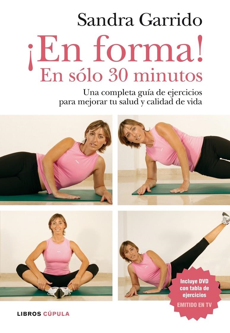 EN FORMA EN SOLO 30 MINUTOS | 9788448047788 | GARRIDO, SANDRA