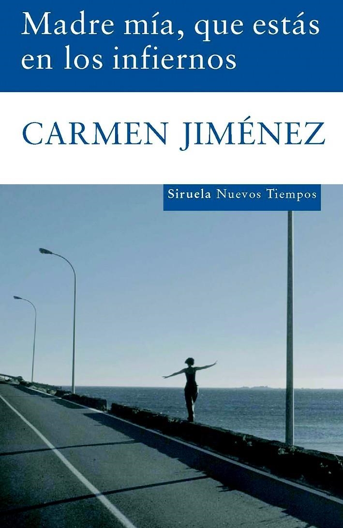 MADRE MIA QUE ESTAS EN LOS INFIERNOS | 9788498411621 | JIMENEZ, CARMEN