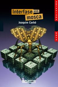INTERFASE AMB MOSCA | 9788448920845 | CARBO, JOAQUIM