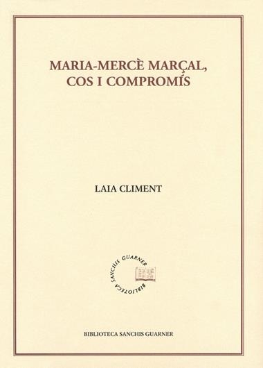 MARIA-MERCE MARÇAL, COS I COMPROMIS | 9788484159940 | CLIMENT, LAIA
