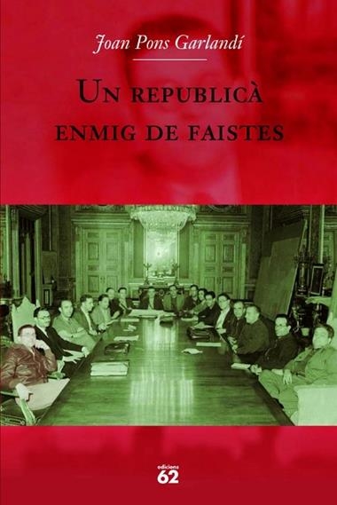 REPUBLICA ENMIG DE FAISTES, UN | 9788429760705 | PONS GARLANDI, JOAN