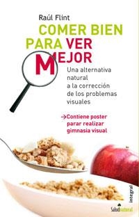 COMER BIEN PARA VER MEJOR | 9788498670820 | FLINT, RAUL