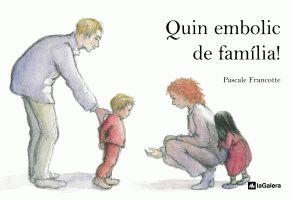 QUIN EMBOLIC DE FAMILIA! | 9788424629410 | FRANCOTTE, PASCALE