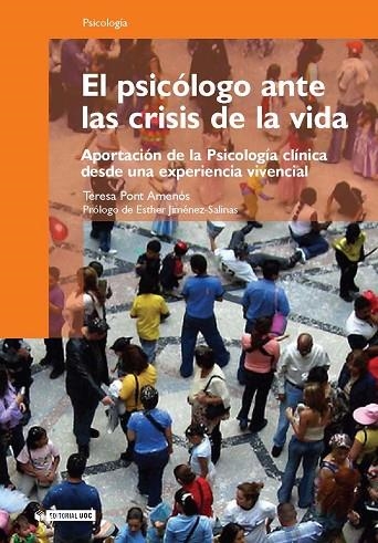 PSICOLOGO ANTE LAS CRISIS DE LA VIDA,EL | 9788497886147 | PONT-AMENOS, TERESA