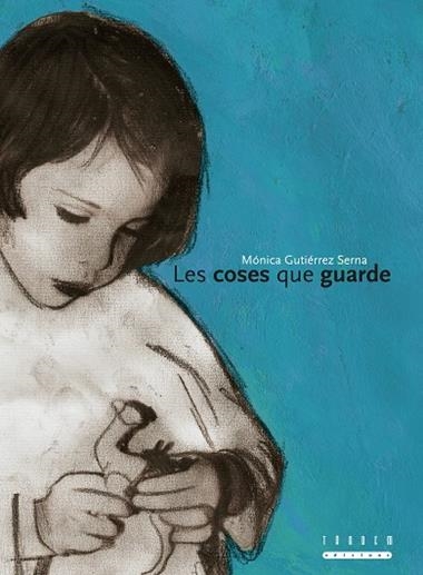 LES COSES QUE GUARDE | 9788481317657 | GUTIERREZ-SERNA, MONICA