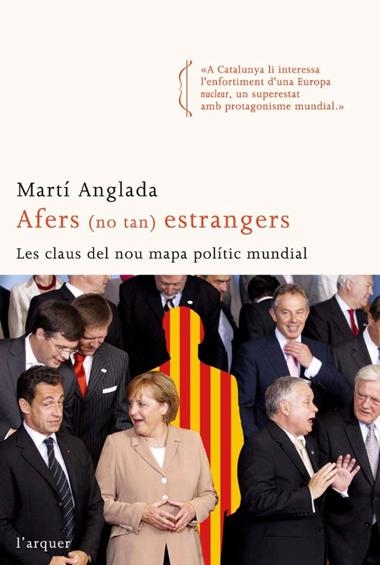 AFERS ESTRANGERS LES CLAUS DEL NOU MAPA POLITIC MUN | 9788496499799 | ANGLADA, MARTI