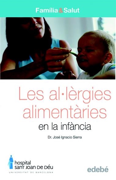 LES AL·LERGIES ALIMENTARIES | 9788423683079 | SIERRA, JOSE IGNACIO