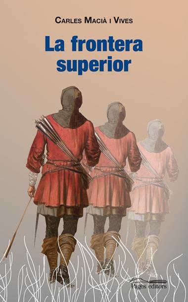FRONTERA SUPERIOR, LA | 9788497796101 | MACIA I VIVES, CARLES