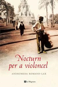 NOCTURN PER A VIOLONCEL | 9788498671247 | ROMANO-LAX, ANDROMEDA