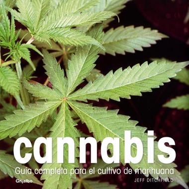 CANNABIS GUIA COMPLETA PARA EL CULTIVO DE MARIHUANA | 9788425341892 | DITCHFIELD, JEFF