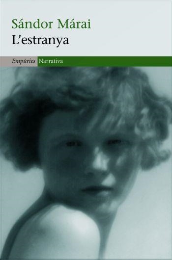 ESTRANYA, L' | 9788497872881 | SANDOR MARAI