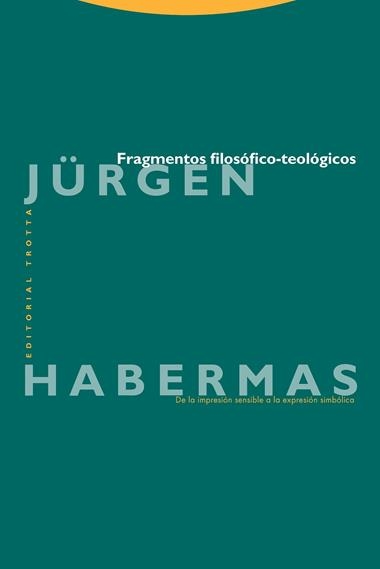 FRAGMENTOS FILOSOFICO-TEOLOGICOS | 9788481643367 | HABERMAS, JURGEN