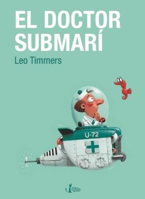 EL DOCTOR SUBMARI | 9788498461343 | TIMMERS, LEO
