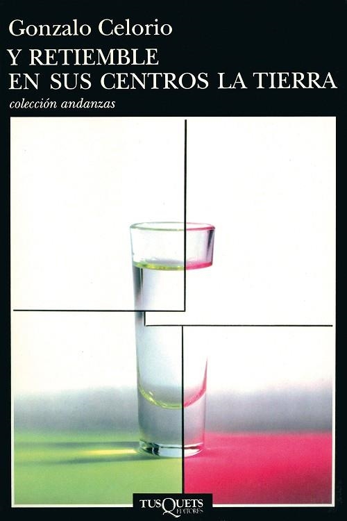 Y RETIEMBLE EN SUS CENTROS LA TIERRA (ANDANZAS) | 9788483101117 | CELORIO, GONZALO