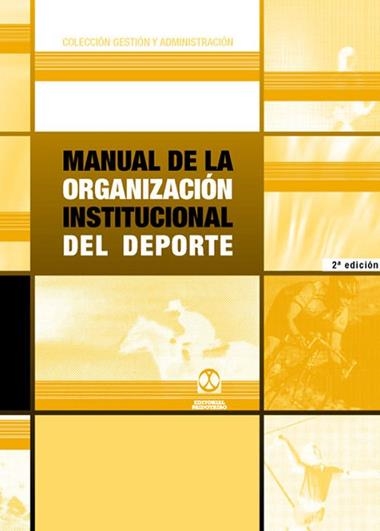 MANUAL DE LA ORGANIZACION INSTITUCIONAL DEL DEPORTE | 9788480194570 | BLANCI, EDUARDO