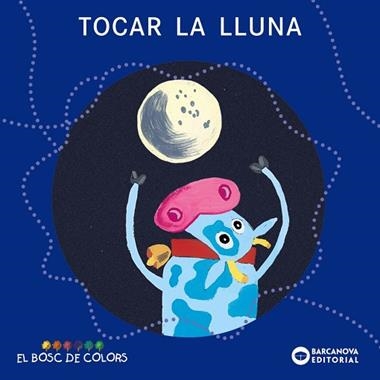TOCAR LA LLUNA | 9788448919481 | ESTER BALDÓ & ROSA GIL & MARIA SOLIVA