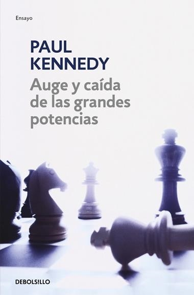 AUGE Y CAIDA DE LAS GRANDES POTENCIAS | 9788497931670 | KENNEDY, PAUL