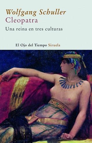 CLEOPATRA UNA REINA EN TRES CULTURAS | 9788498411607 | SCHULLER, WOLFANG