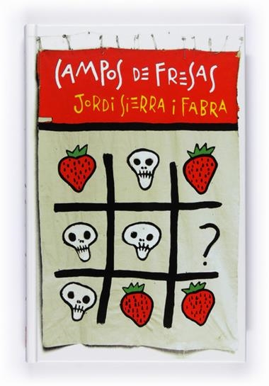 CAMPOS DE FRESAS | 9788467529234 | JORDI SIERRA I FABRA