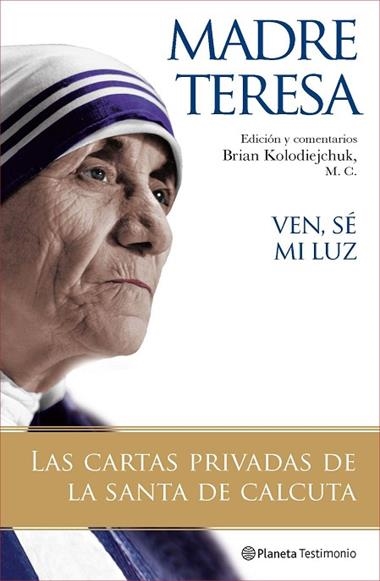 MADRE TERESA. VEN, SE MI LUZ | 9788408077121 | VV.AA