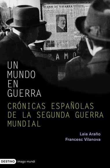 MUNDO EN GUERRA, UN | 9788423340422 | ARAÑO/VILANOVA