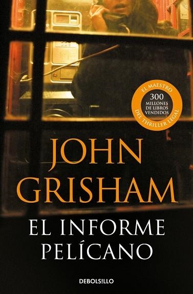 EL INFORME PELICANO | 9788483467657 | Grisham, John
