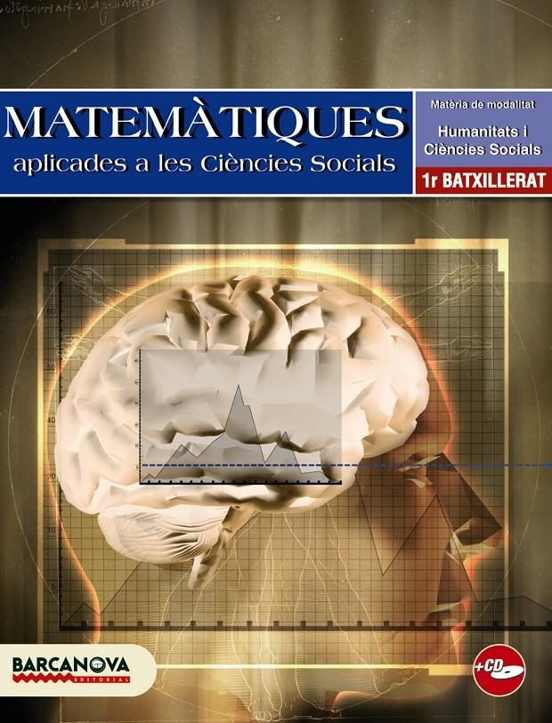 MATEMATIQUES APLICADES A LES CIENCIES SOCIALS 1 BATXILLERAT | 9788448923310 | COLERA, J./OLIVEIRA, M. J./GARCÍA, R.