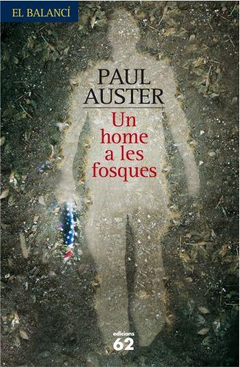 HOME A LES FOSQUES, UN | 9788429761320 | PAUL AUSTER