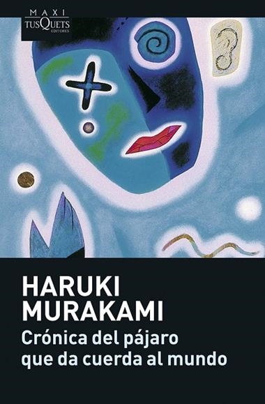 Cronica del pajaro que da cuerda al mundo | 9788483835104 | Haruki Murakami