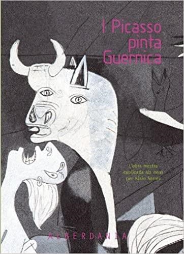 I PICASSO PINTA GUERNICA | 9788498680201 | SERRES, ALAIN