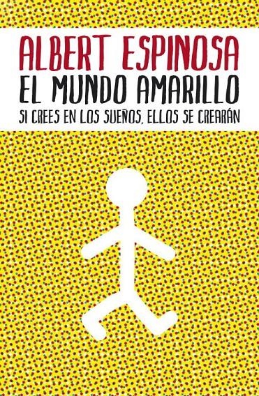 EL MUNDO AMARILLO | 9788425342004 | ALBERT ESPINOSA