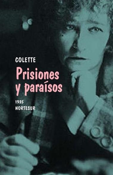 PRISIONES Y PARAISOS 1935 | 9788493636975 | COLETTE
