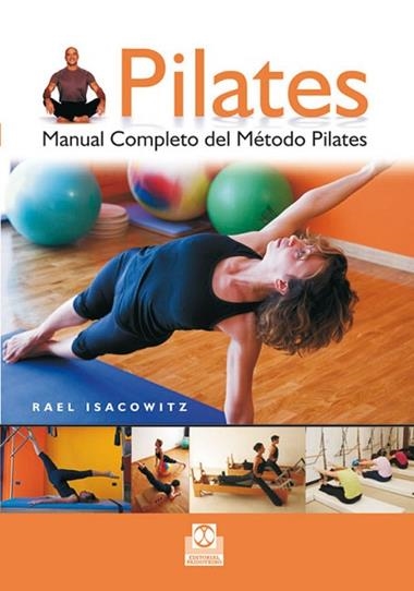 PILATES MANUAL COMPLETO DEL METODO PILATES | 9788480191371 | ISACOWITZ, RAEL