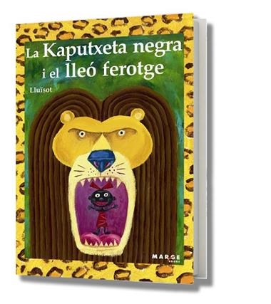 KAPUTXETA NEGRA I EL LLEO FEROTGE, LA | 9788492442157 | LLUISOT