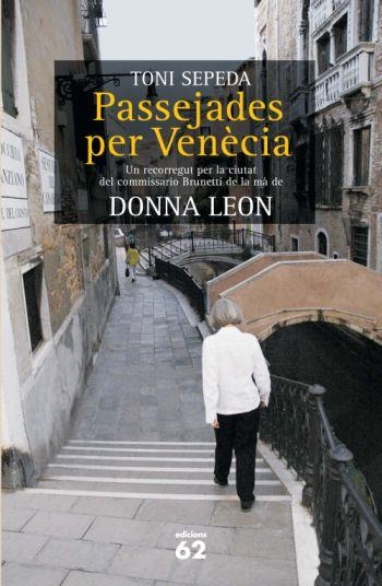 PASSEJADES PER VENECIA | 9788429761580 | TONI SEPEDA & DONNA LEON