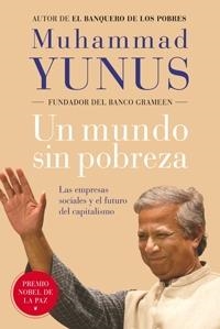 MUNDO SIN POBREZA, UN | 9788449321283 | YUNUS, MUHAMMAD