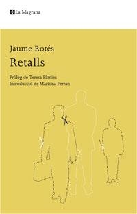 RETALLS | 9788498674194 | ROTES, JAUME