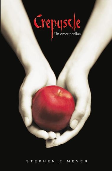 CREPUSCLE 01 | 9788420473604 | STEPHENIE MEYER