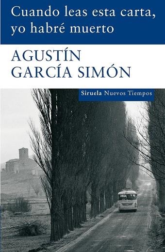 CUANDO LEAS ESTA CARTA, YO HABRE MUERTO | 9788498412673 | GARCIA-SIMON, AGUSTIN