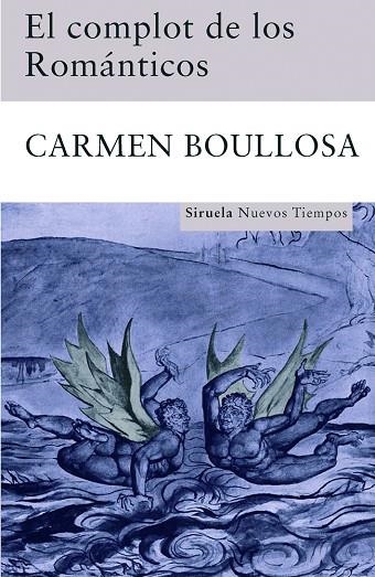 EL COMPLOT DE LOS ROMANTICOS | 9788498412659 | BOULLOSA, CARMEN