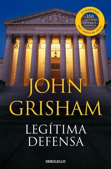 LEGITIMA DEFENSA | 9788483468777 | JOHN GRISHAM